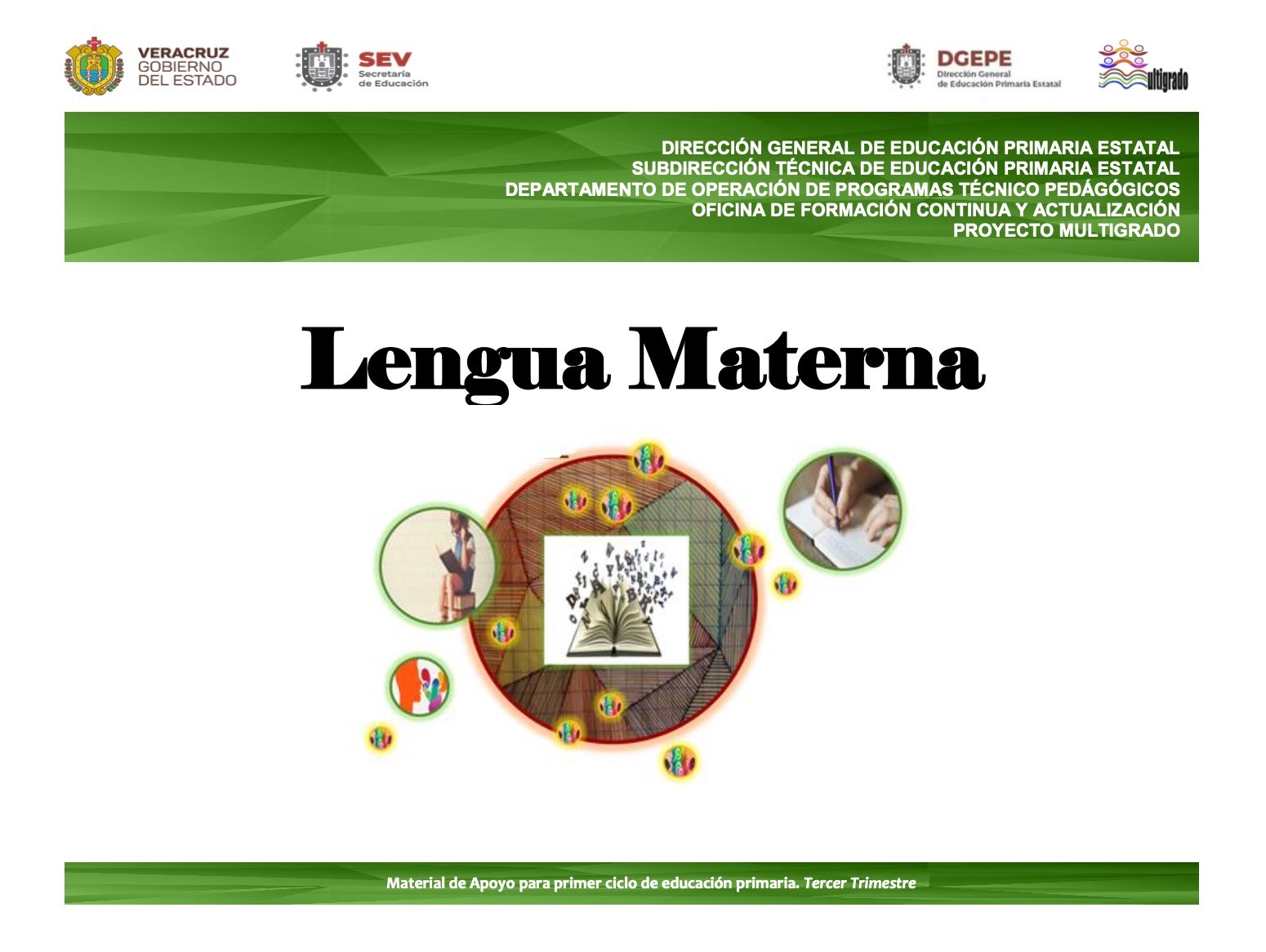 Lengua Materna. Material de apoyo para primer ciclo. Tercer Trimestre