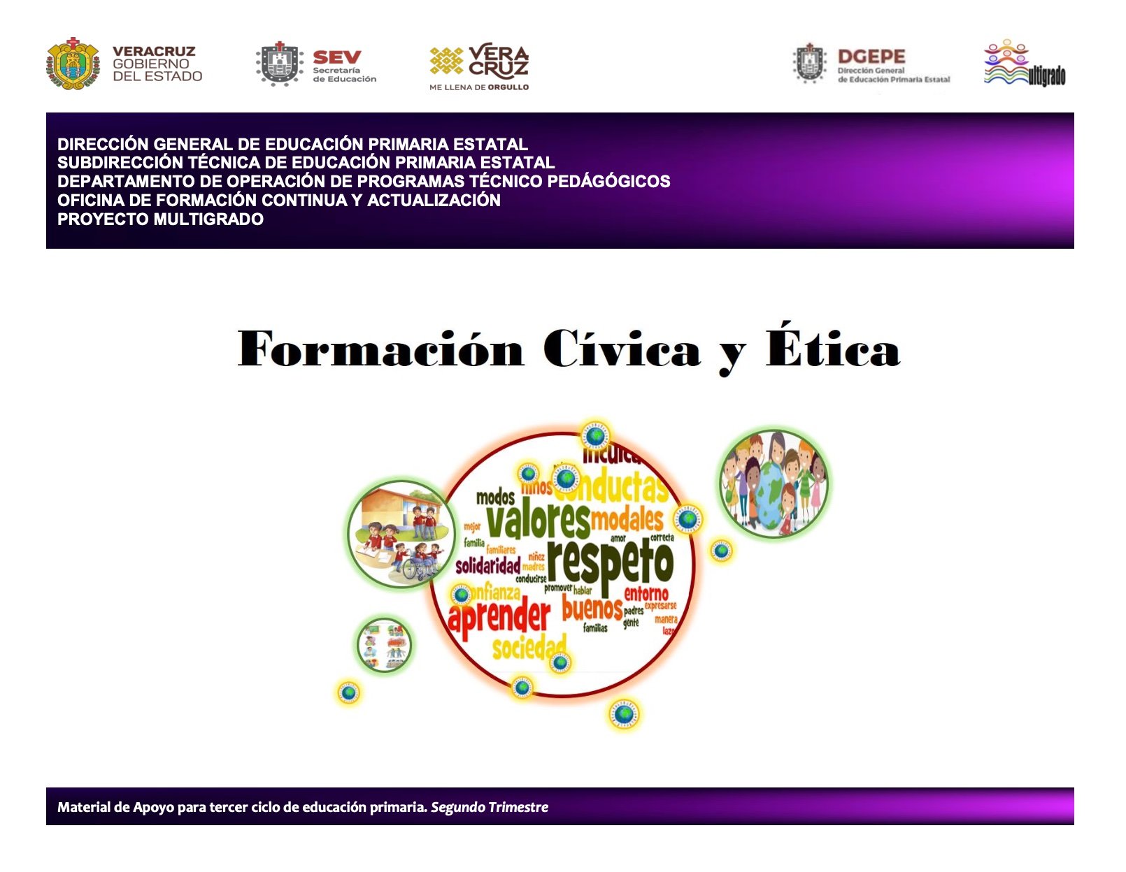 Formación Cívica y Ética. Material de apoyo para tercer ciclo. Segundo Trimestre