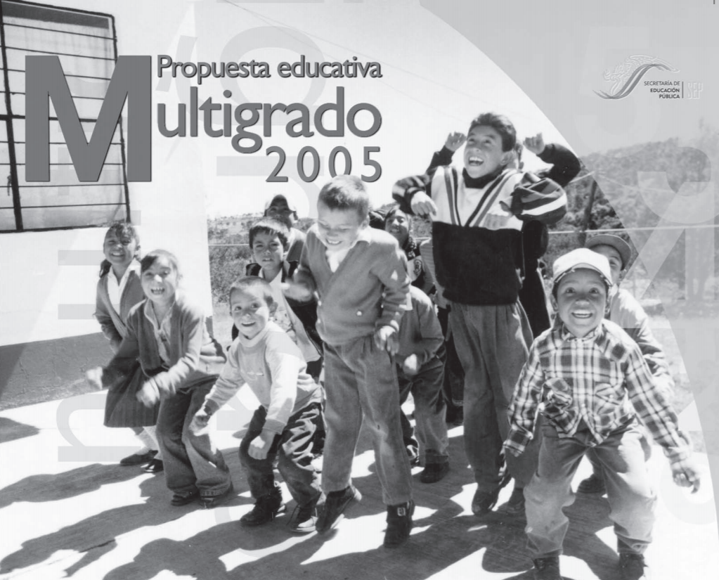 Propuesta Educativa Multigrado 2005