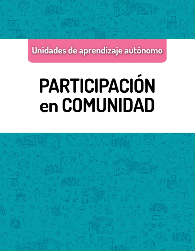 Unidades de Aprendizaje Autónomo. Participación en Comunidad