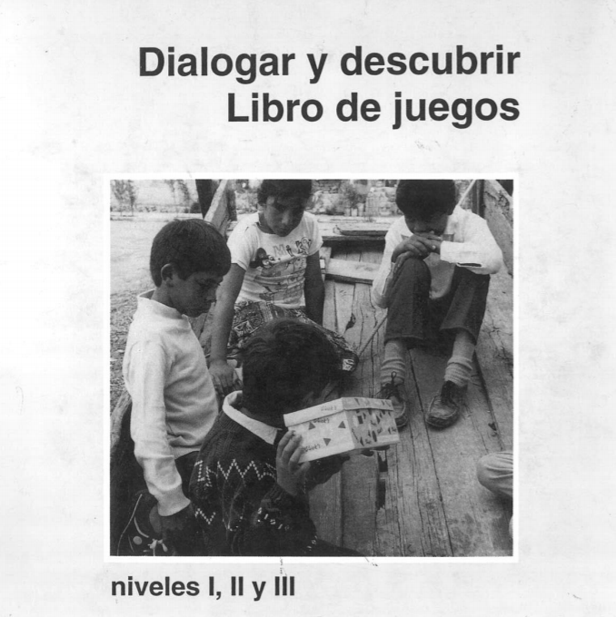 Dialogar y descubrir. Libro de juegos. Niveles I, II y III