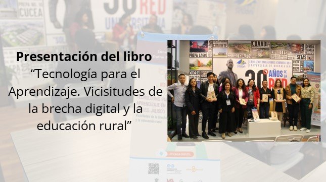 Precentación del libro "Tecnología para el aprendizaje. Vicisitudes de la brecha digital y la educación rural."